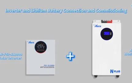 Anern AN-FGI-S12000 Wechselrichter und Nplus Lithium-Batterie Anschluss und Systemtest