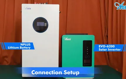 Anern EVO-6200 Wechselrichter und Nplus Lithium-Batterie Anschluss- und Leistungstest